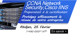 CCNA Network Security, CISCO IINS : 25 Février à Abidjan