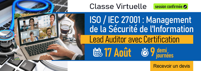 Formation en classe virtuelle ISO 27001 LA, le 17 Août