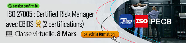 Formation avec Double certification ISO 27005 + EBIOS en classe virtuelle