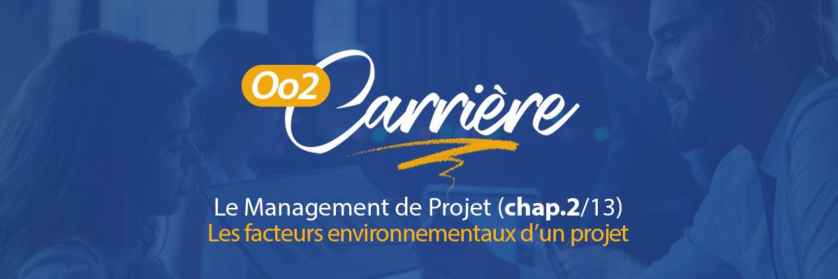 Maîtriser les facteurs environnementaux d'un projet