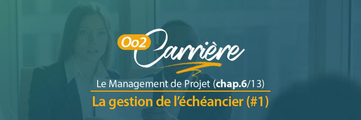 La gestion de l'échéancier d'un projet